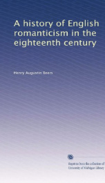 A History of English Romanticism in the Eighteenth Century_cover