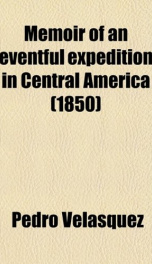 Memoir of an Eventful Expedition in Central America_cover