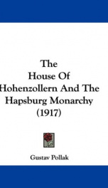 the house of hohenzollern and the hapsburg monarchy_cover