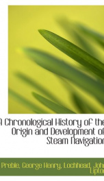 a chronological history of the origin and development of steam navigation_cover