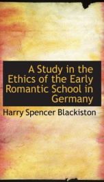 a study in the ethics of the early romantic school in germany_cover