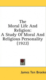 the moral life and religion a study of moral and religious personality_cover