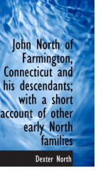 john north of farmington connecticut and his descendants with a short account_cover