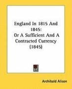 england in 1815 and 1845 or a sufficient and a contracted currency_cover