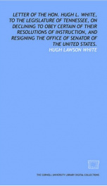 letter of the hon hugh l white to the legislature of tennessee on declining_cover