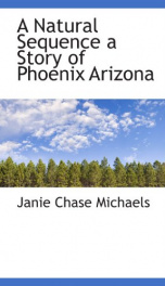 a natural sequence a story of phoenix arizona_cover