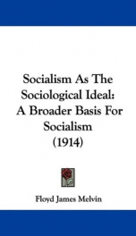 socialism as the sociological ideal a broader basis for socialism_cover