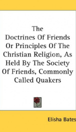 the doctrines of friends or principles of the christian religion as held by the_cover