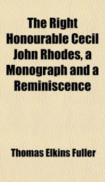 the right honourable cecil john rhodes a monograph and a reminiscence_cover