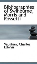 bibliographies of swinburne morris and rossetti_cover