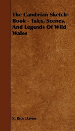 the cambrian sketch book tales scenes and legends of wild wales_cover
