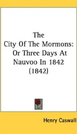 the city of the mormons or three days at nauvoo in 1842_cover