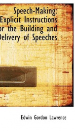 speech making explicit instructions for the building and delivery of speeches_cover