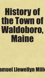 history of the town of waldoboro maine_cover