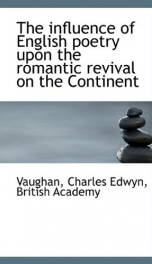 the influence of english poetry upon the romantic revival on the continent_cover