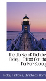 the works of nicholas ridley_cover