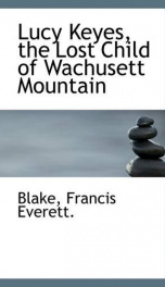 lucy keyes the lost child of wachusett mountain_cover
