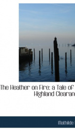 the heather on fire a tale of the highland clearances_cover