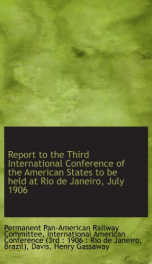 report to the third international conference of the american states to be held a_cover