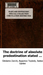 the doctrine of absolute predestination stated and asserted_cover