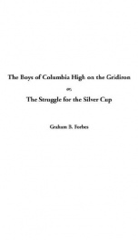 The Boys of Columbia High on the Gridiron : or, the Struggle for the Silver Cup_cover