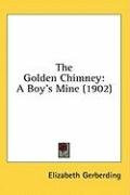 the golden chimney a boys mine_cover