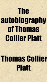 the autobiography of thomas collier platt_cover