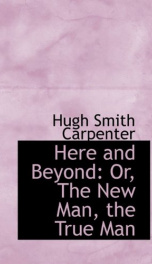 here and beyond or the new man the true man_cover