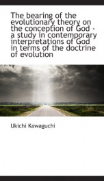 the bearing of the evolutionary theory on the conception of god a study in con_cover