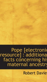 pope electronic resource additional facts concerning his maternal ancestry_cover