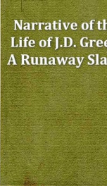 Narrative of the Life of J.D. Green, a Runaway Slave, from Kentucky_cover
