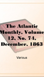 The Atlantic Monthly, Volume 12, No. 74, December, 1863_cover