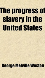 the progress of slavery in the united states_cover