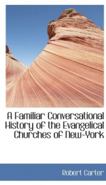 a familiar conversational history of the evangelical churches of new york_cover