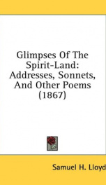 glimpses of the spirit land addresses sonnets and other poems_cover