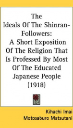 the ideals of the shinran followers a short exposition of the religion that is_cover