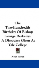 the two hundredth birthday of bishop george berkeley a discourse given at yale_cover