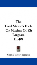 the lord mayors fool or maxims of kit largosse_cover