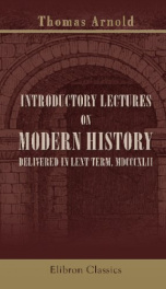 introductory lectures on modern history delivered in lent term mdcccxlii with_cover