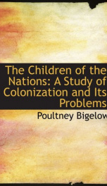 the children of the nations a study of colonization and its problems_cover