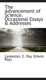 the advancement of science occasional essays addresses_cover