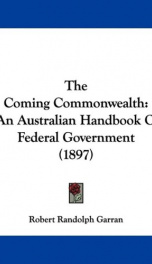 the coming commonwealth an australian handbook of federal government_cover