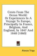 crests from the ocean world or experiences in a voyage to europe principally_cover