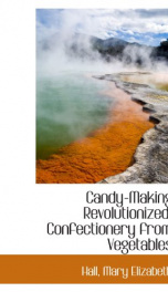 candy making revolutionized confectionery from vegetables_cover