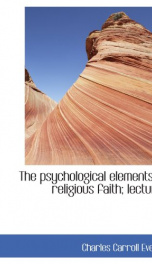 the psychological elements of religious faith lectures_cover