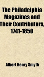 The Philadelphia Magazines and their Contributors 1741-1850_cover
