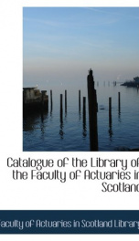 catalogue of the library of the faculty of actuaries in scotland_cover