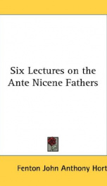 six lectures on the ante nicene fathers_cover