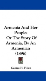armenia and her people or the story of armenia by an armenian_cover