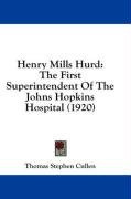 henry mills hurd the first superintendent of the johns hopkins hospital_cover